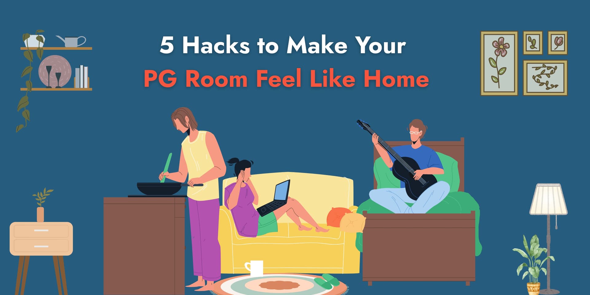 5 Hacks to Make Your PG Room in Mumbai Feel Like Home